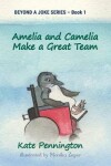 Book cover for Amelia and Camelia Make a Great Team