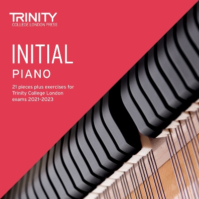 Book cover for Trinity College London Piano Exam Pieces Plus Exercises 2021-2023: Initial - CD only