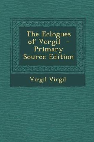 Cover of Eclogues of Vergil