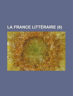 Book cover for La France Litteraire (6)