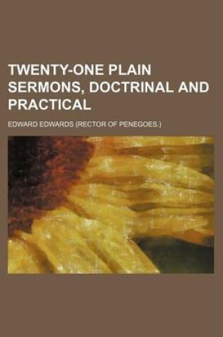 Cover of Twenty-One Plain Sermons, Doctrinal and Practical