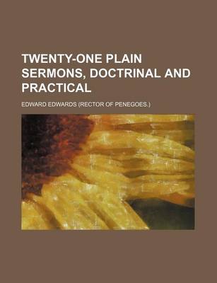 Book cover for Twenty-One Plain Sermons, Doctrinal and Practical