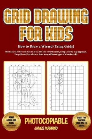 Cover of How to Draw a Wizard (Using Grids)
