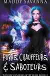 Book cover for Purrs, Chauffeurs, & Saboteurs