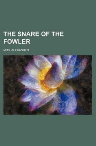 Cover of The Snare of the Fowler