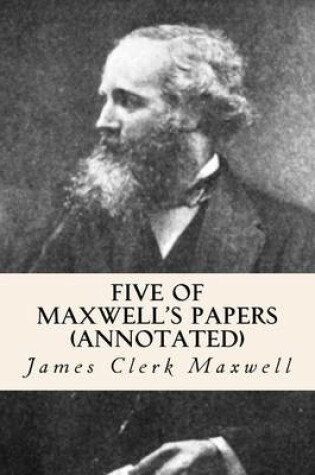 Cover of Five of Maxwell's Papers (annotated)
