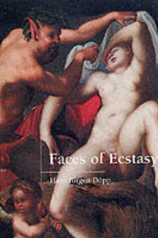 Cover of Faces of Ecstasy