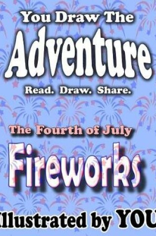 Cover of The Fourth of July Fireworks