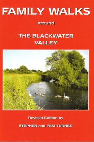 Cover of Family Walks Around the Blackwater Valley