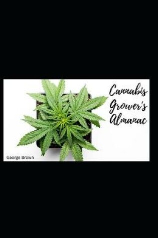 Cover of Cannabis Grower's Almanac