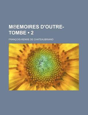 Book cover for M Emoires D'Outre-Tombe (2)