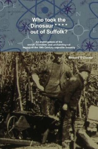 Cover of Who Took the Dinosaur : Out of Suffolk