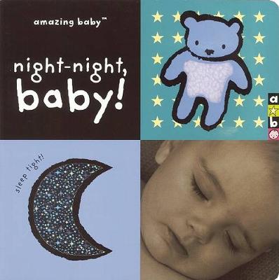 Book cover for Amazing Baby: Night-Night, Baby!