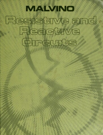 Book cover for Resistive and Reactive Circuits