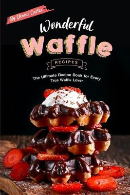 Book cover for Wonderful Waffle Recipes