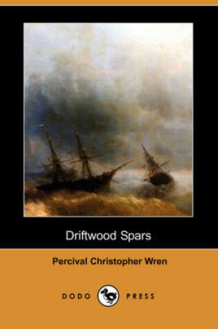 Cover of Driftwood Spars (Dodo Press)