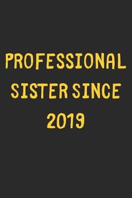 Book cover for Professional Sister Since 2019