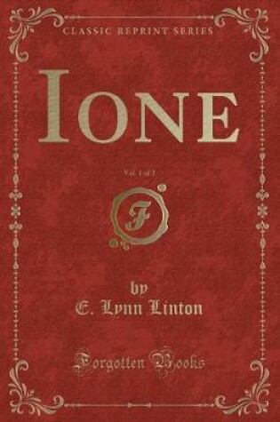 Cover of Ione, Vol. 1 of 2 (Classic Reprint)