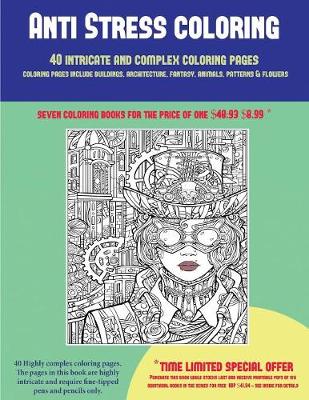 Book cover for Anti Stress coloring (40 Complex and Intricate Coloring Pages)