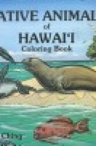 Cover of Native Animals of Hawaii Coloring Book