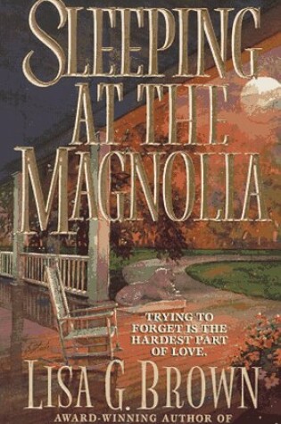 Cover of Sleeping at the Magnolia