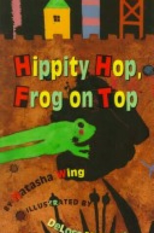 Cover of Hippity Hop, Frog on Top