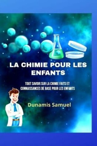 Cover of La Chimie Pour Les Enfants