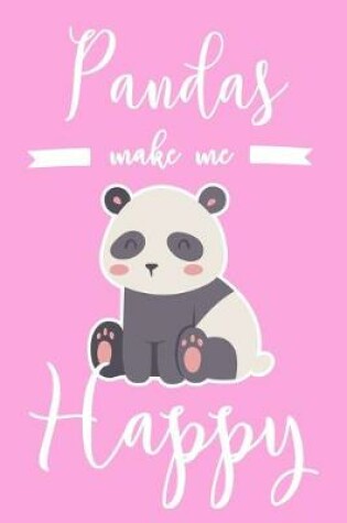 Cover of Pandas Make Me Happy