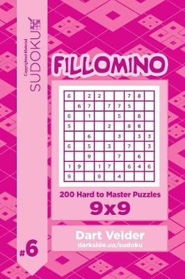 Book cover for Sudoku Fillomino - 200 Hard to Master Puzzles 9x9 (Volume 6)