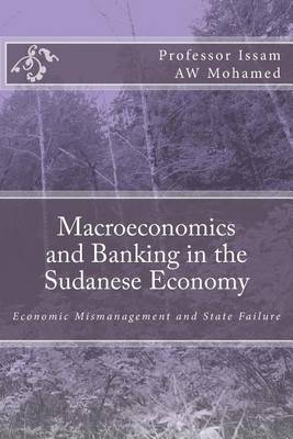 Book cover for Macroeconomics and Banking in the Sudanese Economy