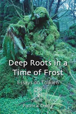 Book cover for Deep Roots in a Time of Frost