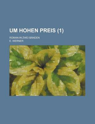 Book cover for Um Hohen Preis; Roman in Zwei Banden (1)