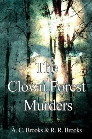 Cover of The Clown Forest Murders