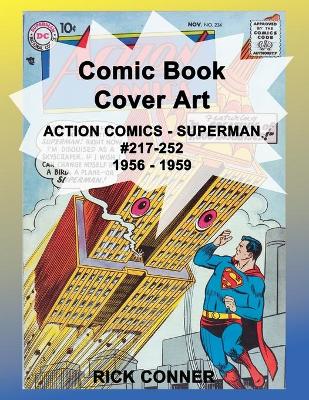 Book cover for Comic Book Cover Art ACTION COMICS - SUPERMAN #217-252 1956 - 1959