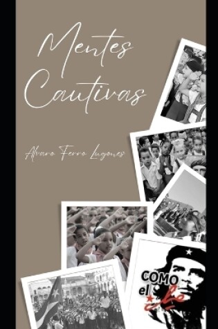 Cover of Mentes Cautivas