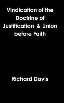 Book cover for Vindication of the Doctrine of Justification & Union Before Faith