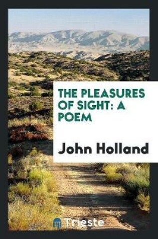 Cover of The Pleasures of Sight
