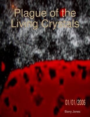 Book cover for Plague of the Living Crystals
