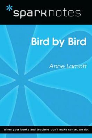 Cover of Bird by Bird (Sparknotes Literature Guide)