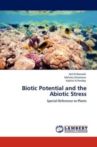 Cover of Biotic Potential and the Abiotic Stress