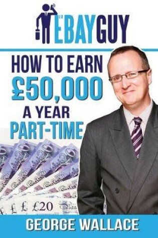 Cover of How to Earn 50,000 a Year Part-Time