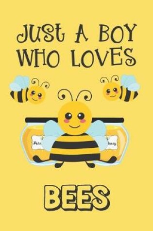 Cover of Just A Boy Who Loves Bees