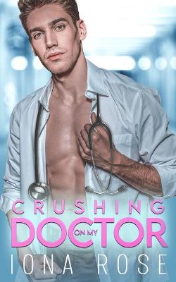 Book cover for Crushing On My Doctor