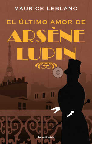 Book cover for El último amor de Arséne Lupin/ The Last Love of Arsene Lupin
