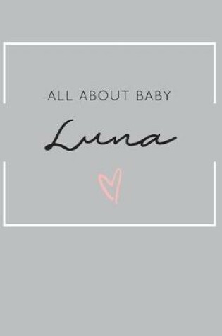 Cover of All About Baby Luna