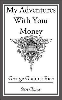 Book cover for My Adventures With Your Money