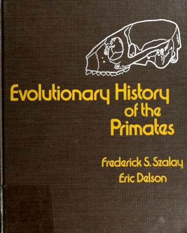 Book cover for Evolutionary History of the Primates