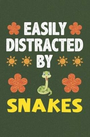 Cover of Easily Distracted By Snakes