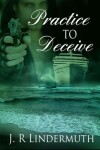 Book cover for Practice To Deceive