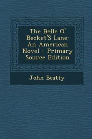 Cover of Belle O' Becket's Lane